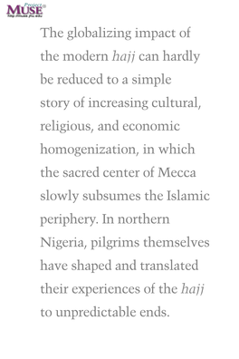 "Pilgrimage, Power, and Identity: the Role of the &lt;I&gt;Hajj&lt;/I&gt; in the Lives