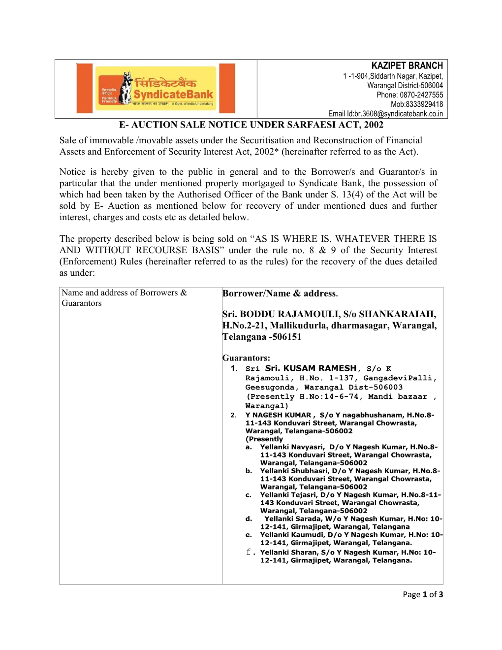 KAZIPET BRANCH E- AUCTION SALE NOTICE UNDER SARFAESI ACT, 2002 Sale of Immovable /Movable Assets Under the Securitisation and Re