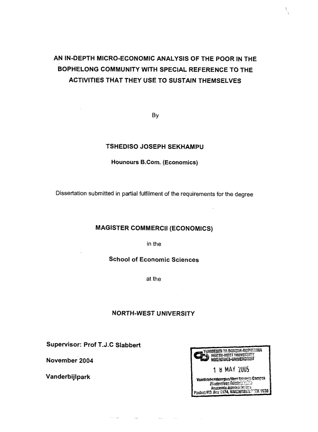 An In-Depth Micro-Economic Analysis of the Poor in the Bophelong Community with Special Reference to the Activities That They Use to Sustain Themselves