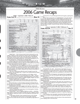 2006 Game Recaps GAME 1 - September 4, 2006 • Miami, FL Cismesia Hit a 37-Yard Field Goal 6:04 Into the Game, Opening the LORIDA TATE IAMI Scoring