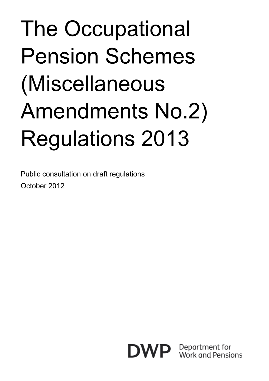 The Occupational Pension Schemes (Miscellaneous Amendments No.2) Regulations 2013