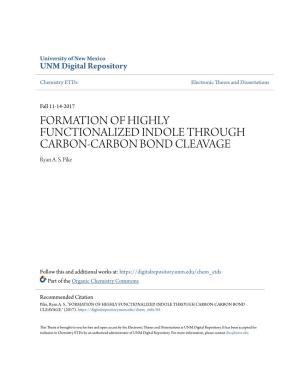 FORMATION of HIGHLY FUNCTIONALIZED INDOLE THROUGH CARBON-CARBON BOND CLEAVAGE Ryan A
