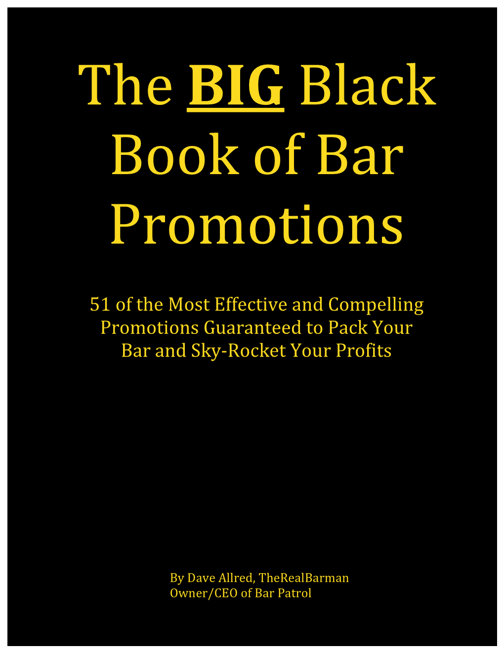 51 of the Most Effective and Compelling Promotions Guaranteed to Pack Your Bar and Sky-Rocket Your Profits