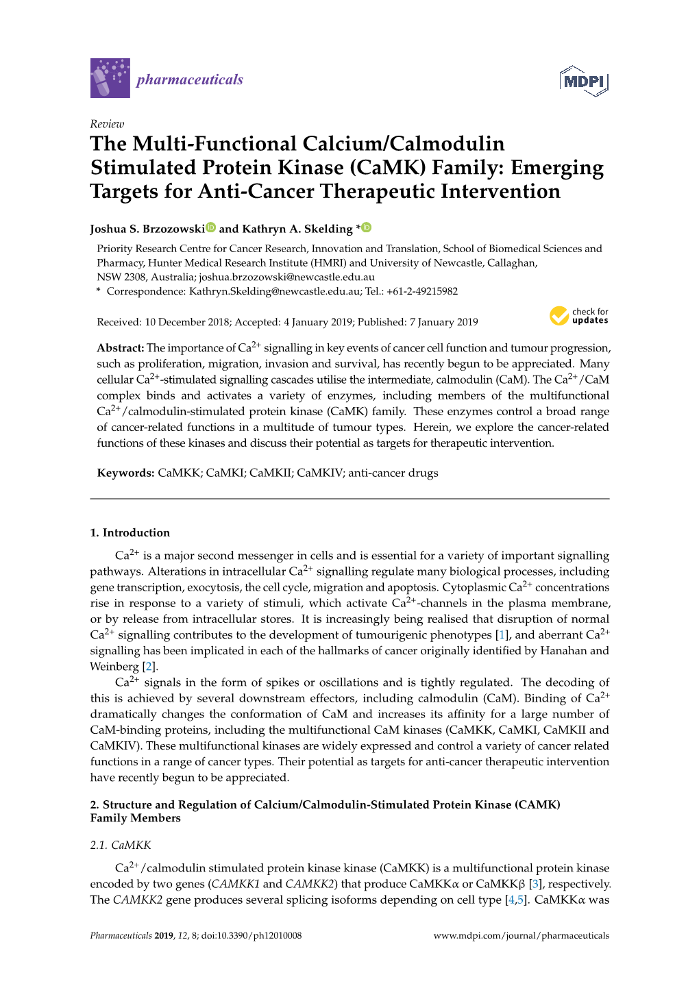 The Multi-Functional Calcium/Calmodulin Stimulated Protein Kinase (Camk) Family: Emerging Targets for Anti-Cancer Therapeutic Intervention