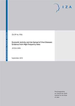 Economic Activity and the Spread of Viral Diseases: Evidence from High Frequency Data