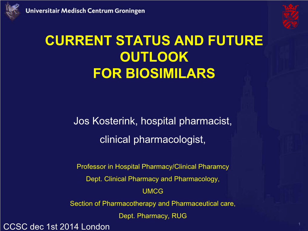 Current Status and Future Outlook for Biosimilars