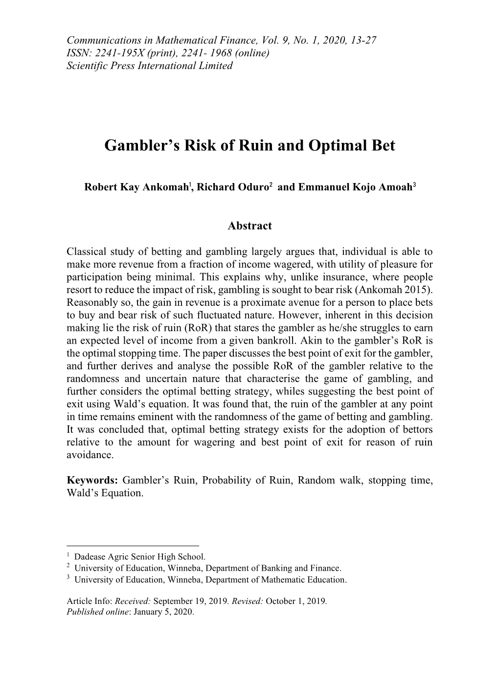 Gambler's Risk of Ruin and Optimal