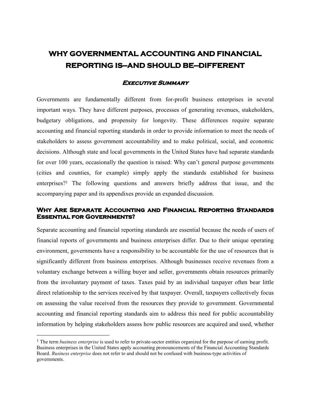 Why Governmental Accounting and Financial Reporting Is--And Should Be-Different
