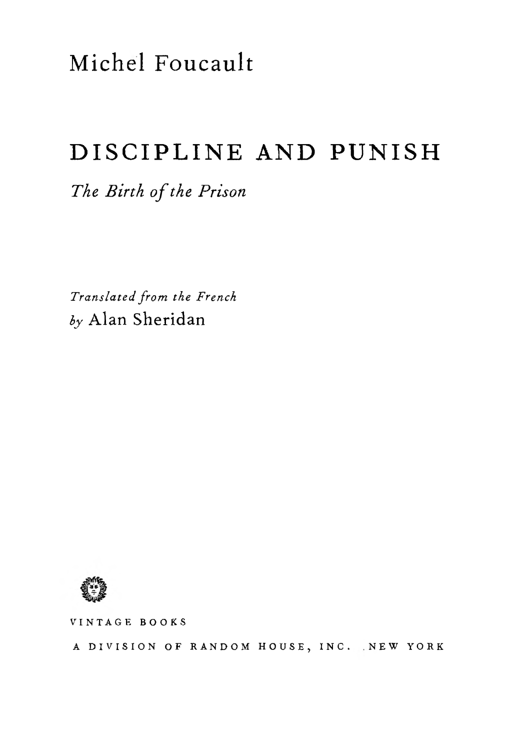 Michel Foucault DISCIPLINE and PUNISH