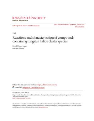 Reactions and Characterization of Compounds Containing Tungsten Halide Cluster Species Ronald Dean Hogue Iowa State University