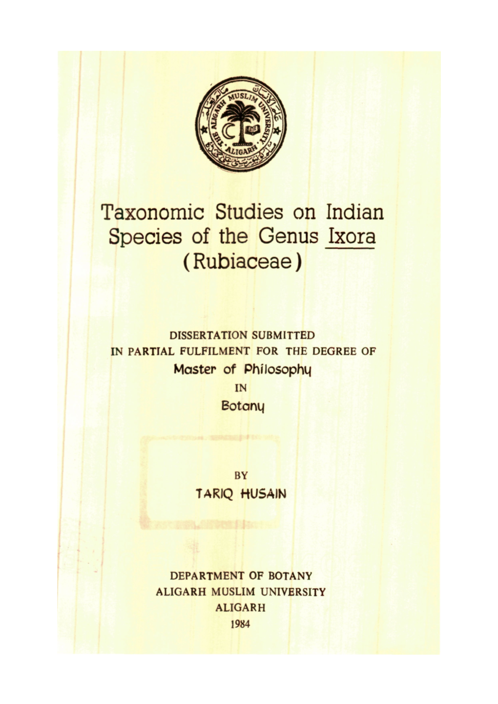 Taxonomic Studies on Indian Species of the Genus Ixora (Rubiaceae)