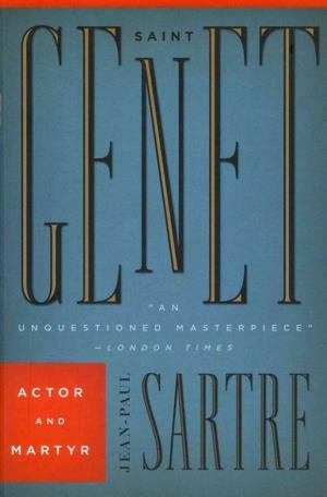 Jean-Paul Sartre SAINT GENET Actor and Martyr