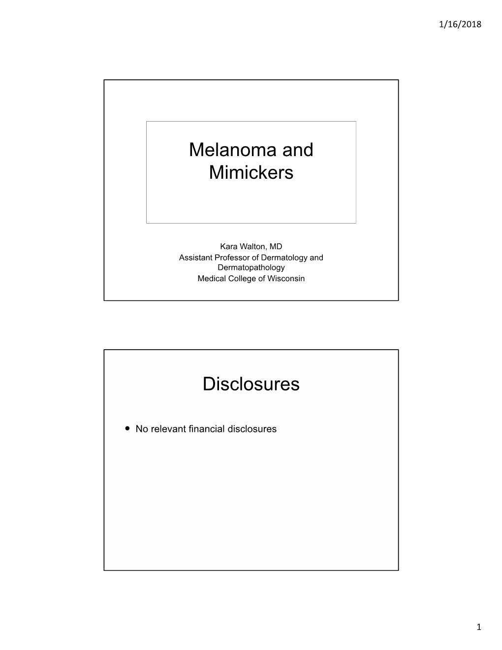 Melanoma and Mimickers Disclosures