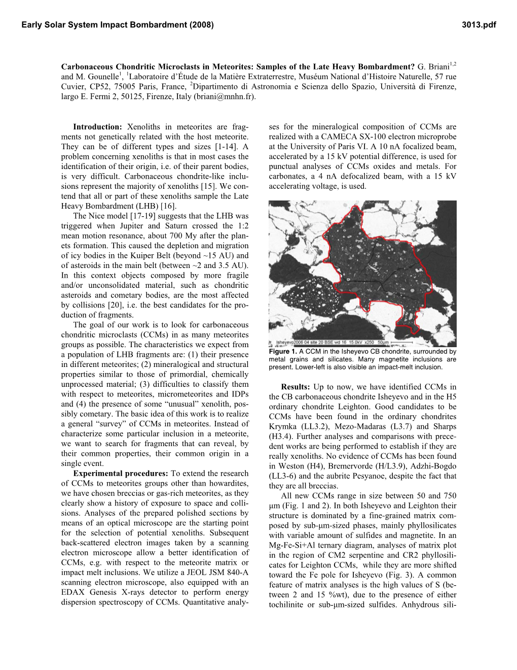 Carbonaceous Chondritic Microclasts in Meteorites: Samples of the Late Heavy Bombardment? G