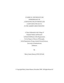 CLASSICAL and MOLECULAR EPIDEMIOLOGY of CAMPYLOBACTER, in PARTICULAR CAMPYLOBACTER JEJUNI, in the ALBERTA BEEF INDUSTRY a Thesis