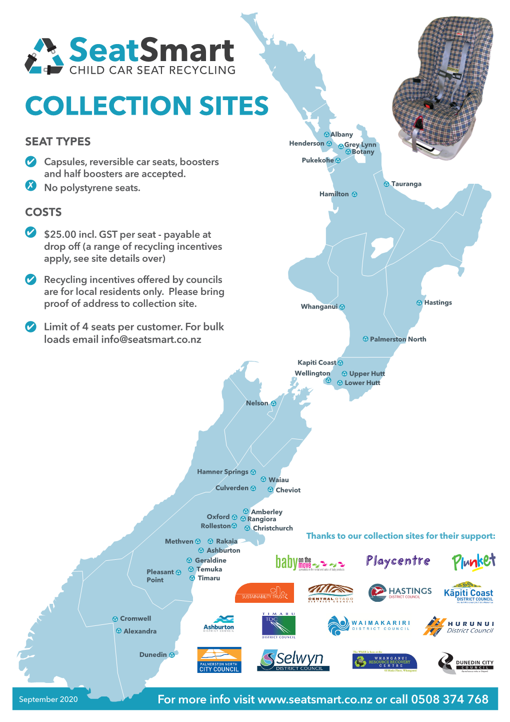 COLLECTION SITES Albany SEAT TYPES Henderson Grey Lynn Botany Capsules, Reversible Car Seats, Boosters Pukekohe and Half Boosters Are Accepted
