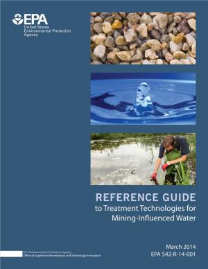 REFERENCE GUIDE to Treatment Technologies for Mining-Influenced Water