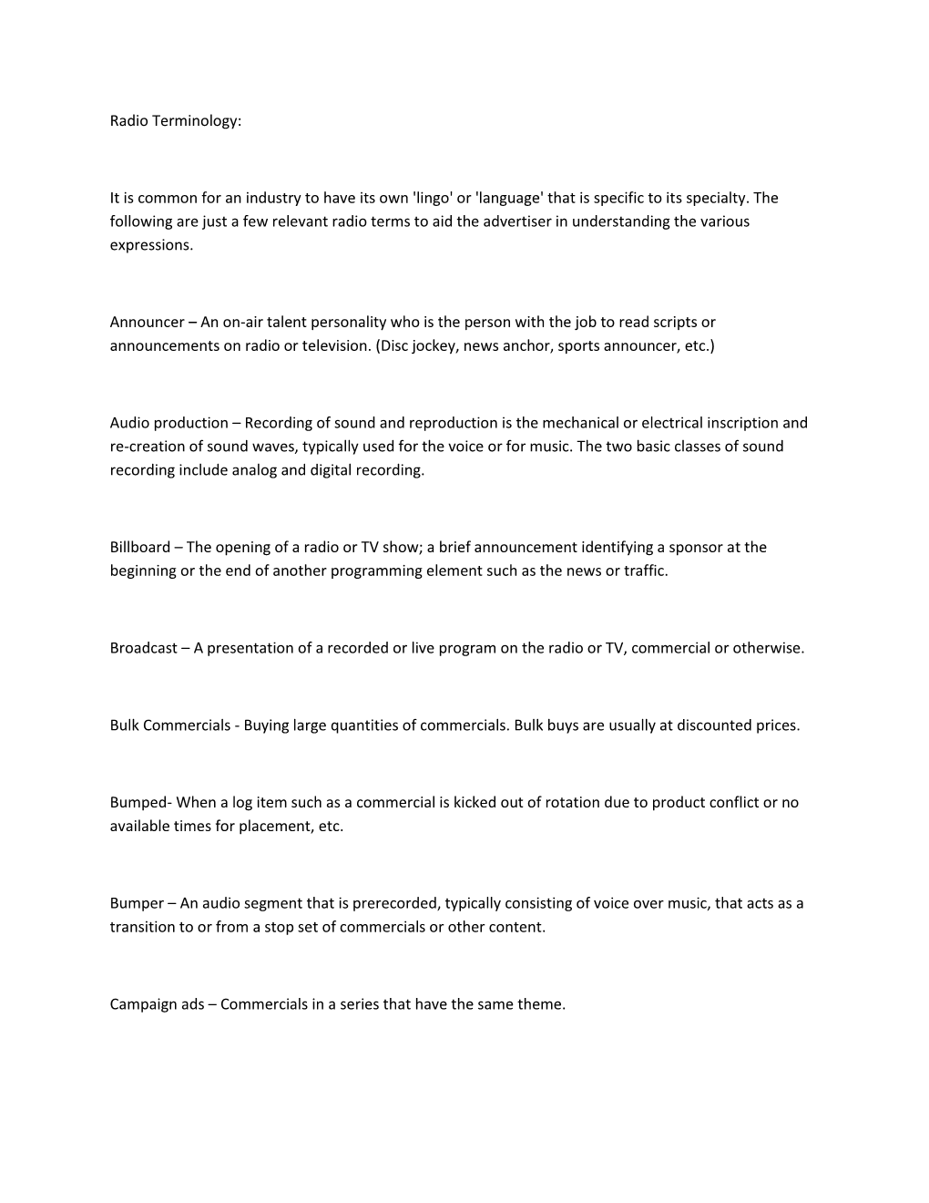 Radio Terminology: It Is Common for an Industry to Have Its Own 'Lingo' Or 'Language' That Is Specific to Its Specialty. The