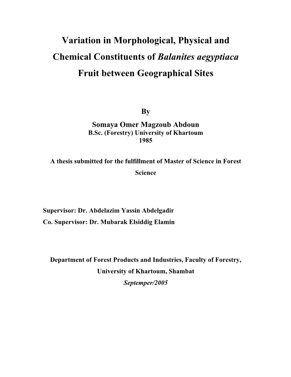 Variation in Morphological, Physical and Chemical Constituents of Balanites Aegyptiaca Fruit Between Geographical Sites