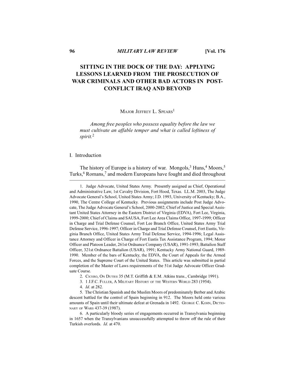 Sitting in the Dock of the Day: Applying Lessons Learned from the Prosecution of War Criminals and Other Bad Actors in Post- Conflict Iraq and Beyond