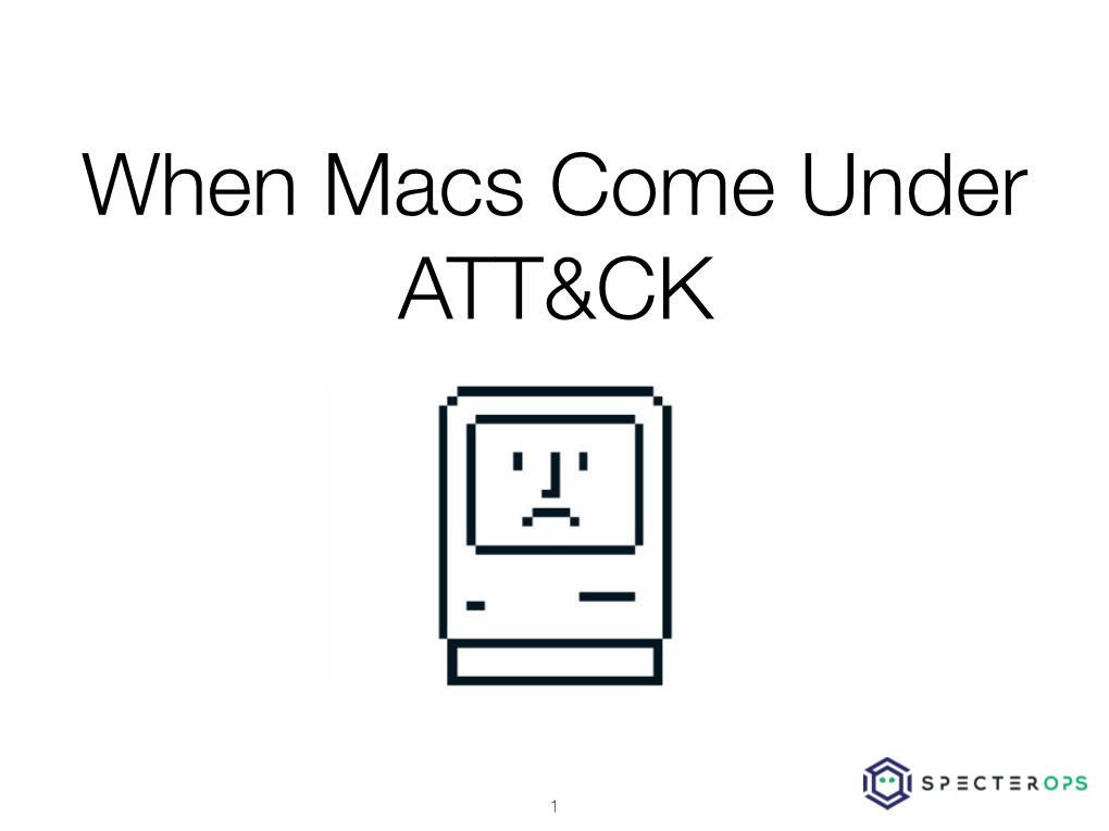 When Macs Come Under ATT&CK