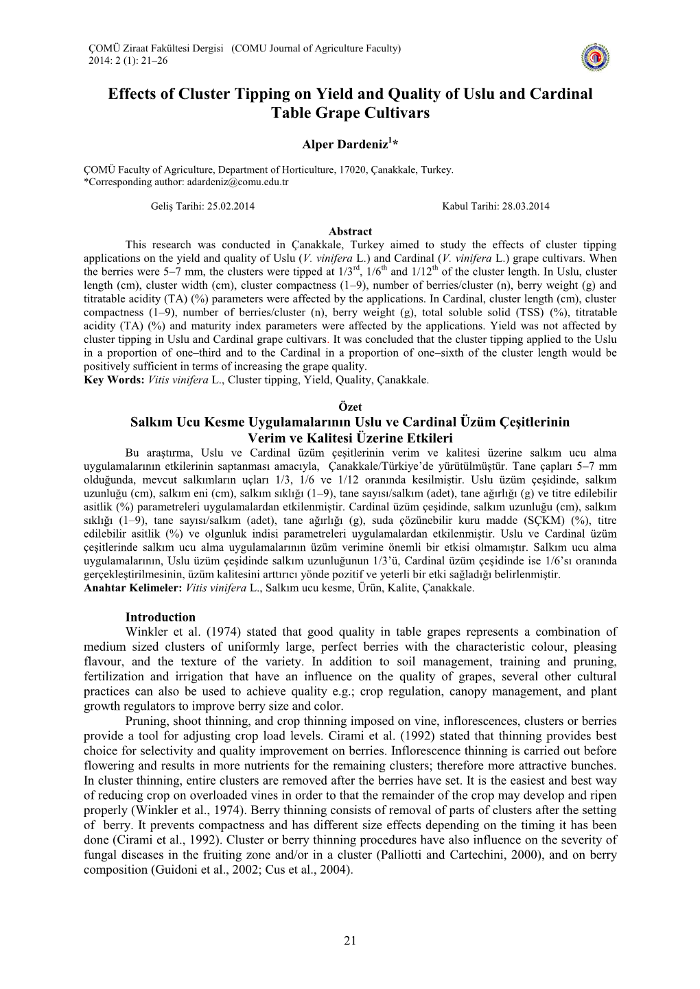 Effects of Cluster Tipping on Yield and Quality of Uslu and Cardinal Table Grape Cultivars