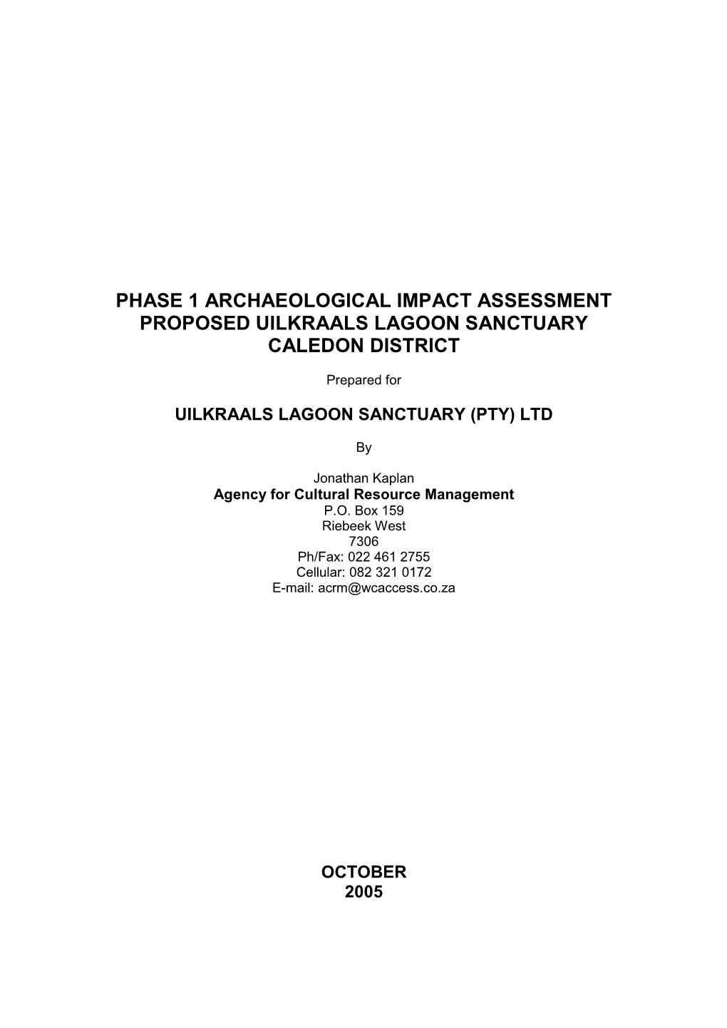 Phase 1 Archaeological Impact Assessment Proposed Uilkraals Lagoon Sanctuary Caledon District