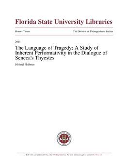 The Language of Tragedy: a Study of Inherent Performativity in the Dialogue of Seneca's Thyestes Michael Hoffman