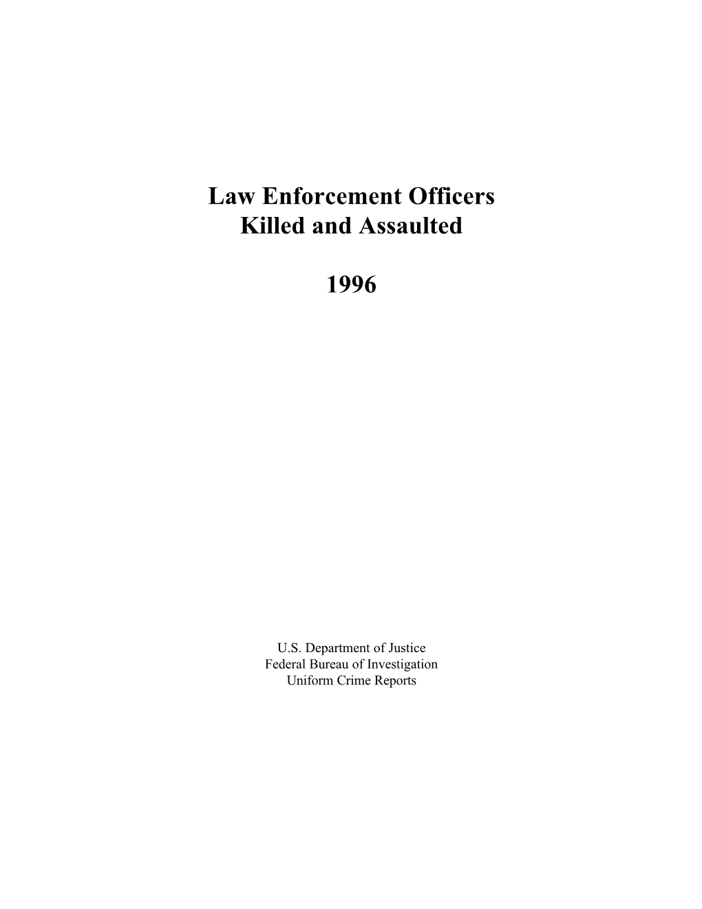 Law Enforcement Officers Killed and Assaulted 1996