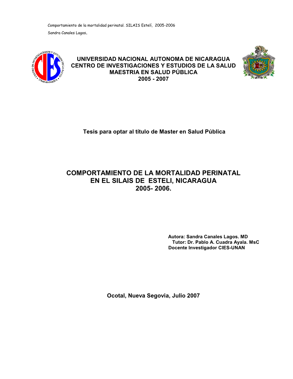 Universidad Nacional Autonoma De Nicaragua Centro De Investigaciones Y Estudios De La Salud Maestria En Salud Pública 2005 - 2007