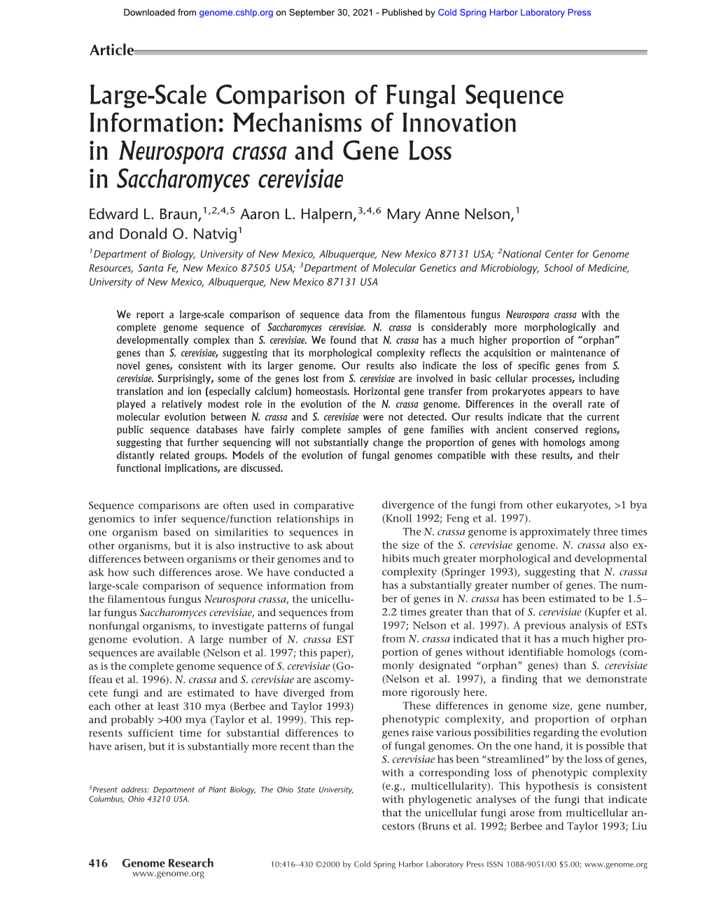 Large-Scale Comparison of Fungal Sequence Information: Mechanisms of Innovation in Neurospora Crassa and Gene Loss in Saccharomyces Cerevisiae