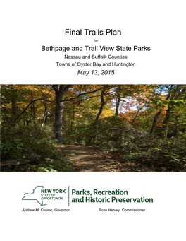 Final Trails Plan for Bethpage and Trail View State Parks Nassau and Suffolk Counties Towns of Oyster Bay and Huntington May 13, 2015