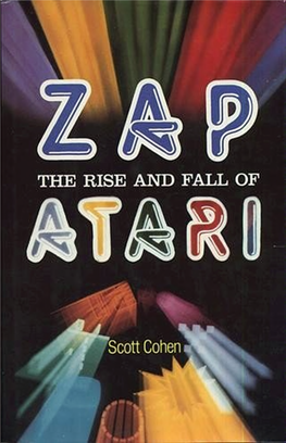 Zap-The-Rise-And-Fall-Of-Atari.Pdf