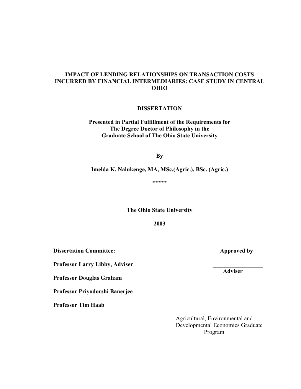 Impact of Lending Relationships on Transaction Costs Incurred by Financial Intermediaries: Case Study in Central Ohio