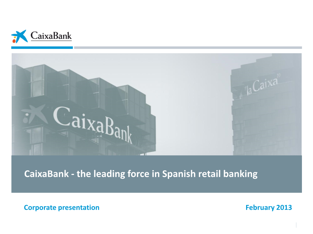 The Leading Force in Spanish Retail Banking