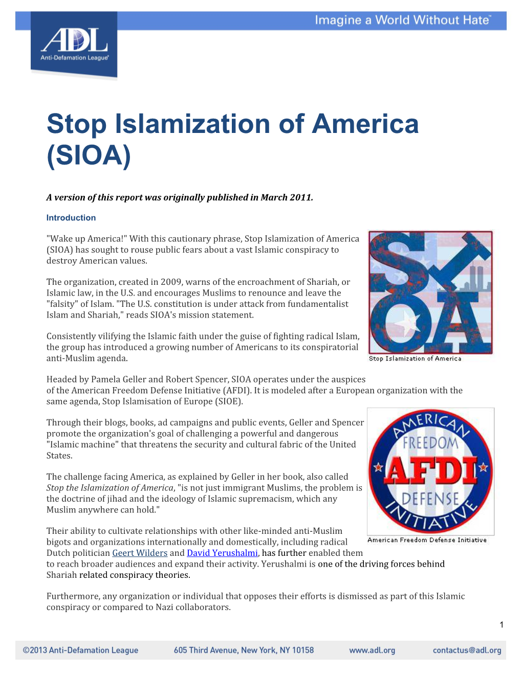 Stop Islamization of America (SIOA) Has Sought to Rouse Public Fears About a Vast Islamic Conspiracy to Destroy American Values