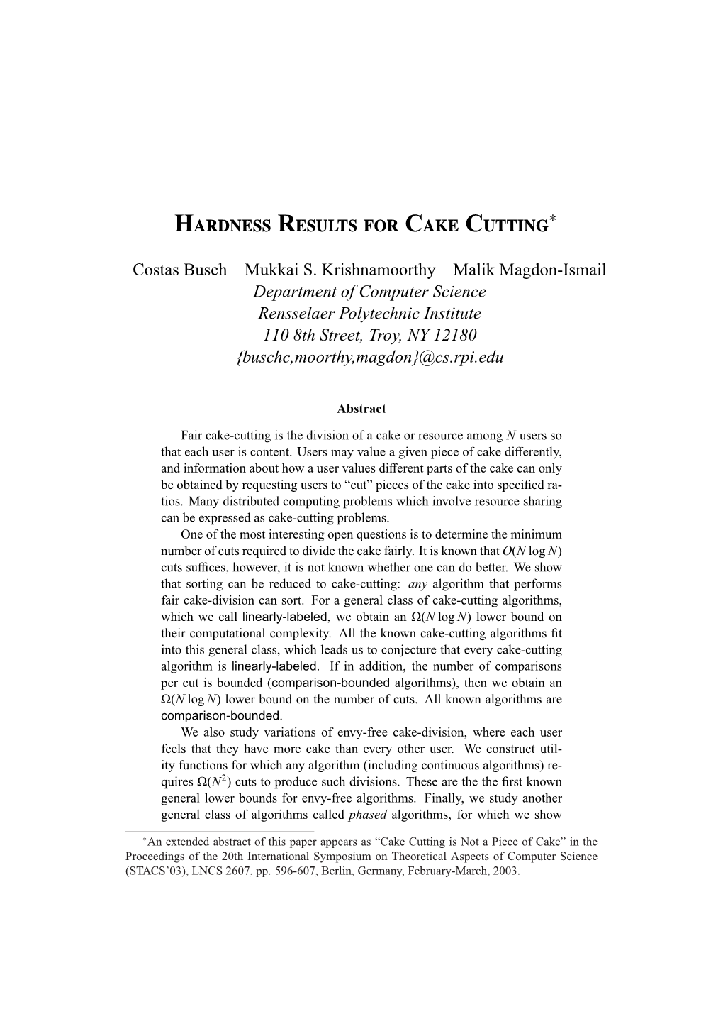 Hardness Results for Cake Cutting