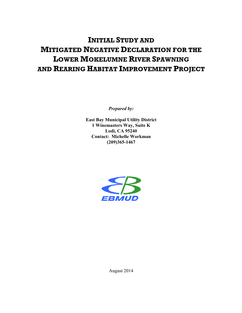 Initial Study and Mitigated Negative Declaration for the Lower Mokelumne River Spawning and Rearing Habitat Improvement Project