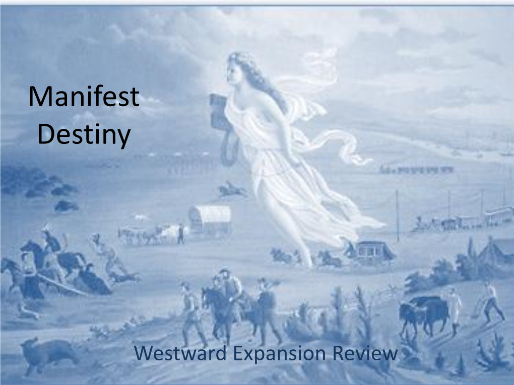 Manifest Destiny