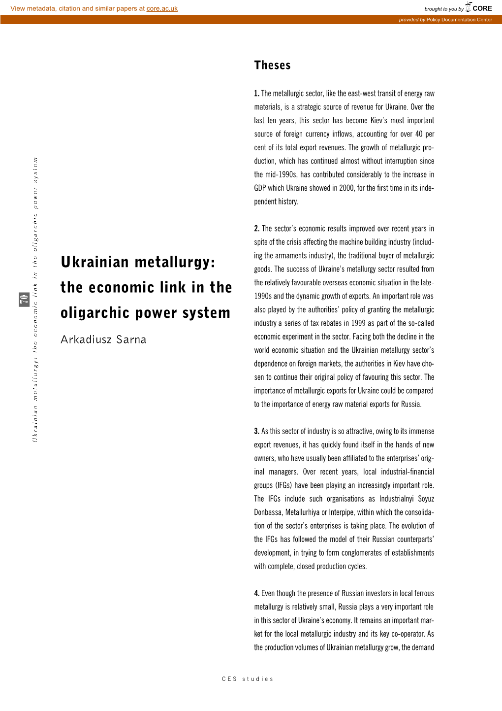 Ukrainian Metallurgy: the Economic Link in the Oligarchic Power System