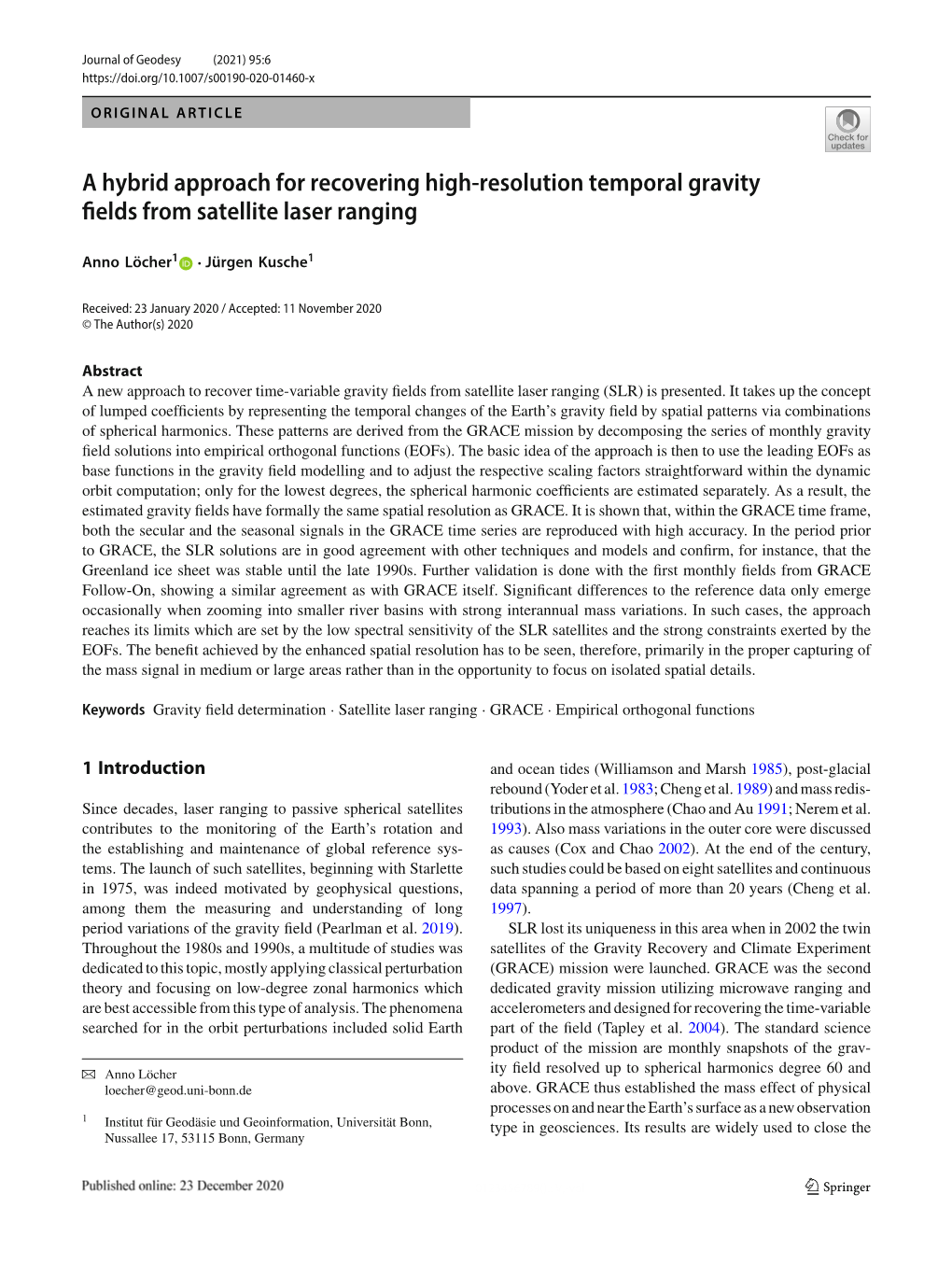 A Hybrid Approach for Recovering High-Resolution Temporal Gravity ﬁelds from Satellite Laser Ranging