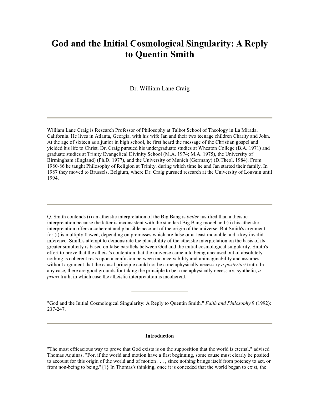 God and the Initial Cosmological Singularity: a Reply to Quentin Smith