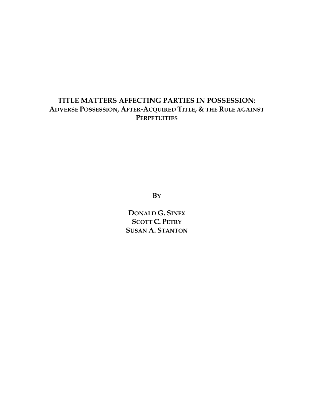 Title Matters Affecting Parties in Possession: By