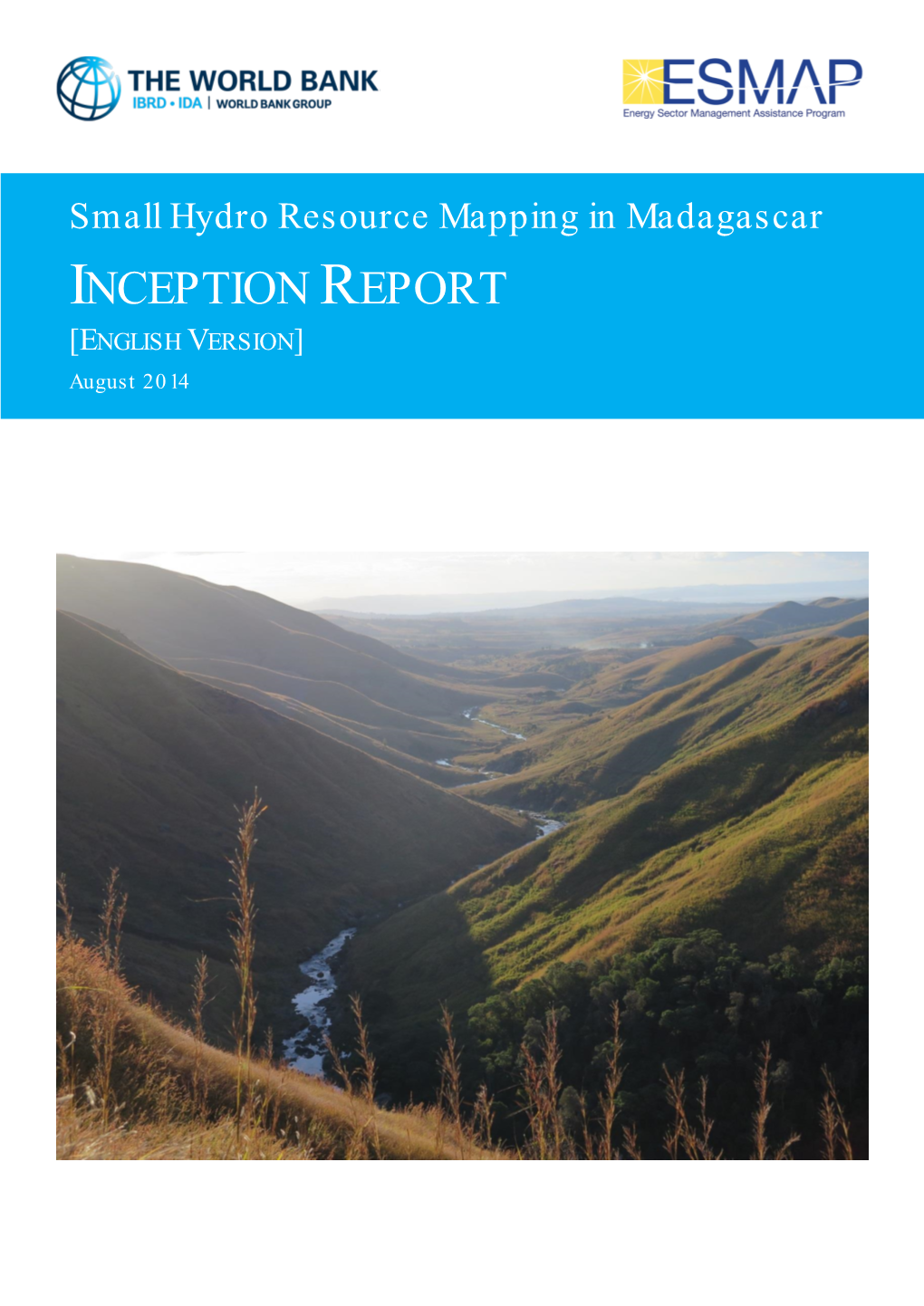 Small Hydro Resource Mapping in Madagascar INCEPTION REPORT [ENGLISH VERSION] August 2014