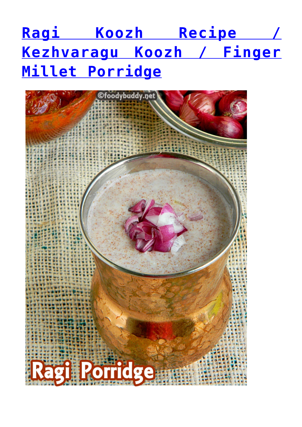 Ragi Koozh Recipe / Kezhvaragu Koozh / Finger Millet Porridge Aadi (Tamil Month) Falls Between the Mid of July and Ends in Mid of August