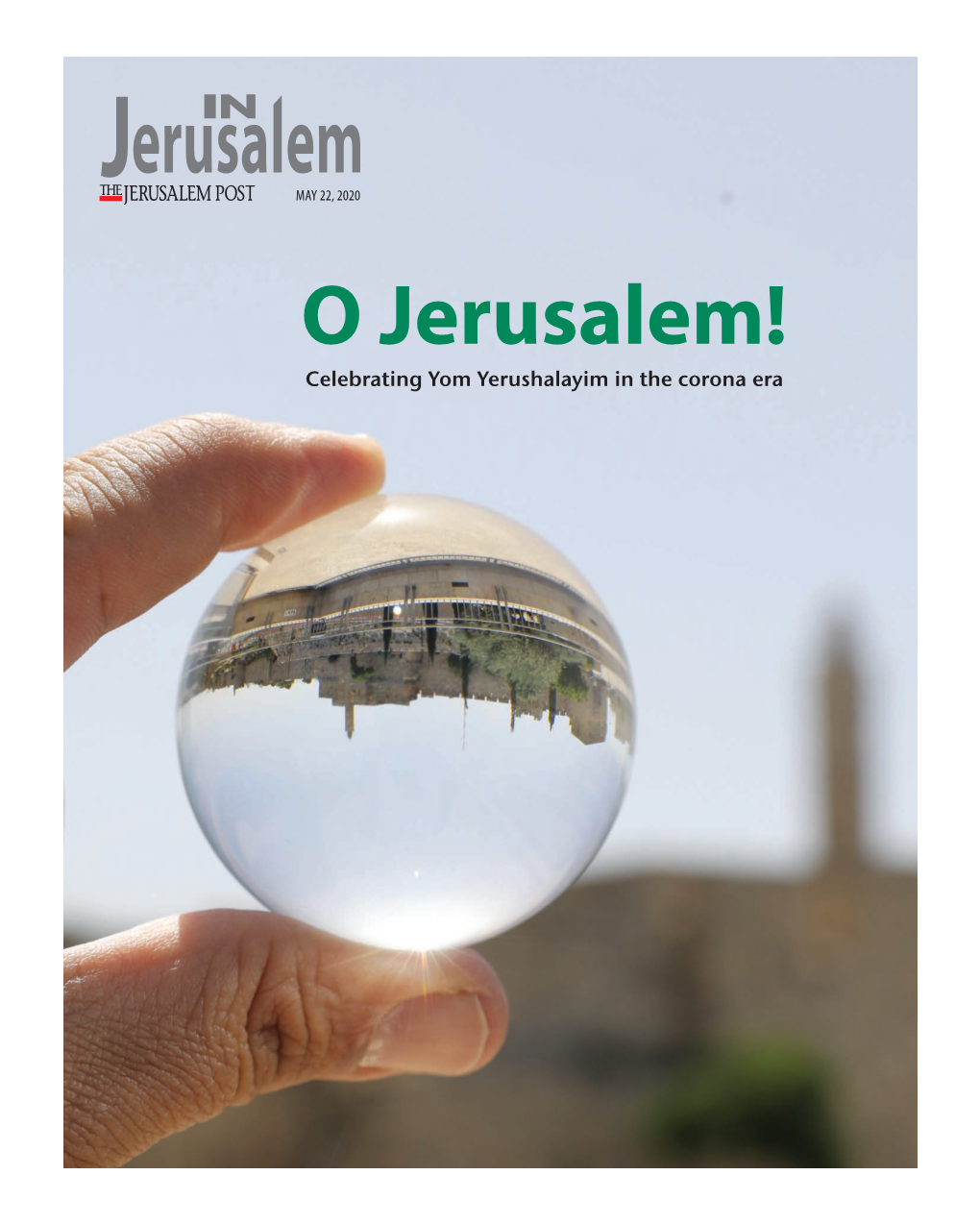 Celebrating Yom Yerushalayim in the Corona Era in JERUSALEM MAY 22, 2020