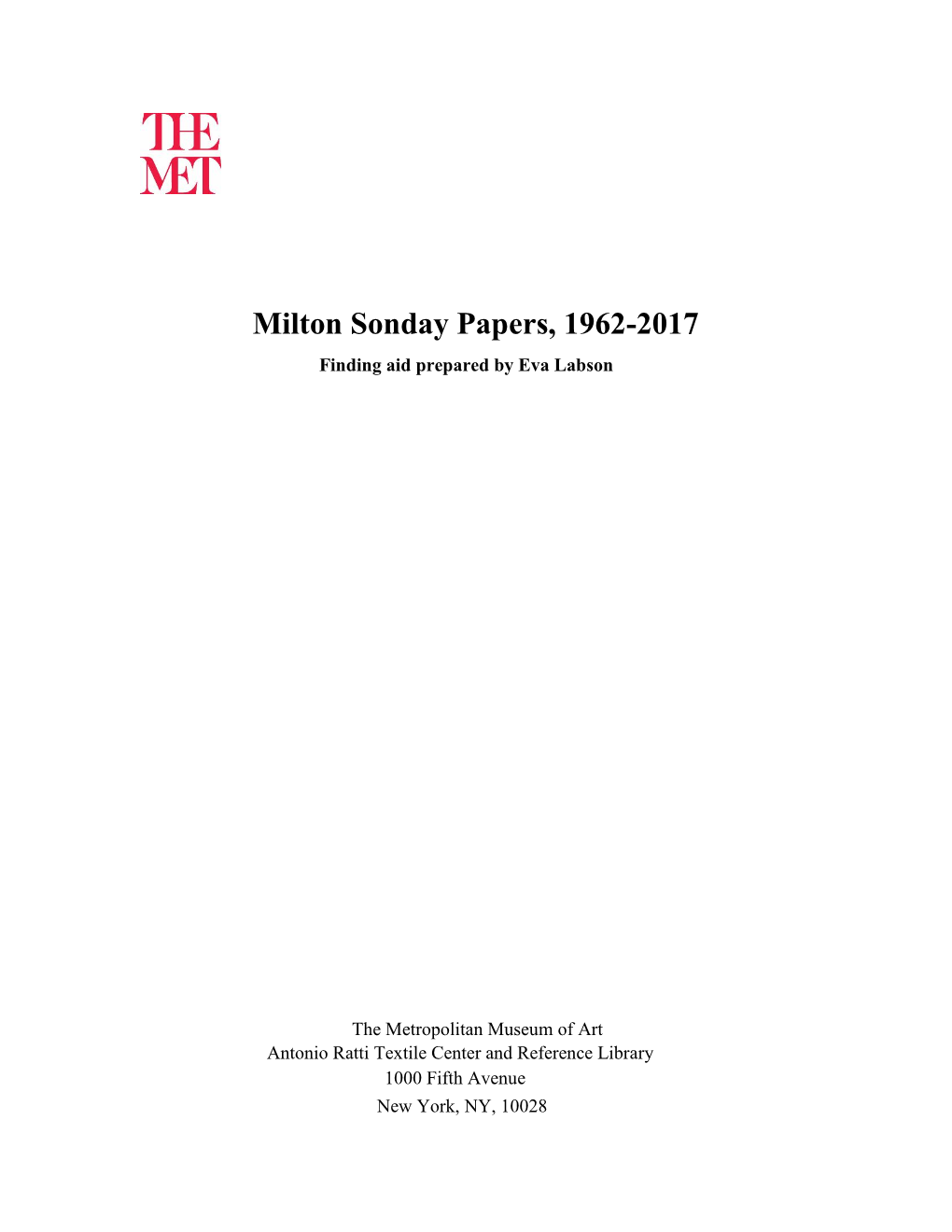 Milton Sonday Papers, 1962-2017