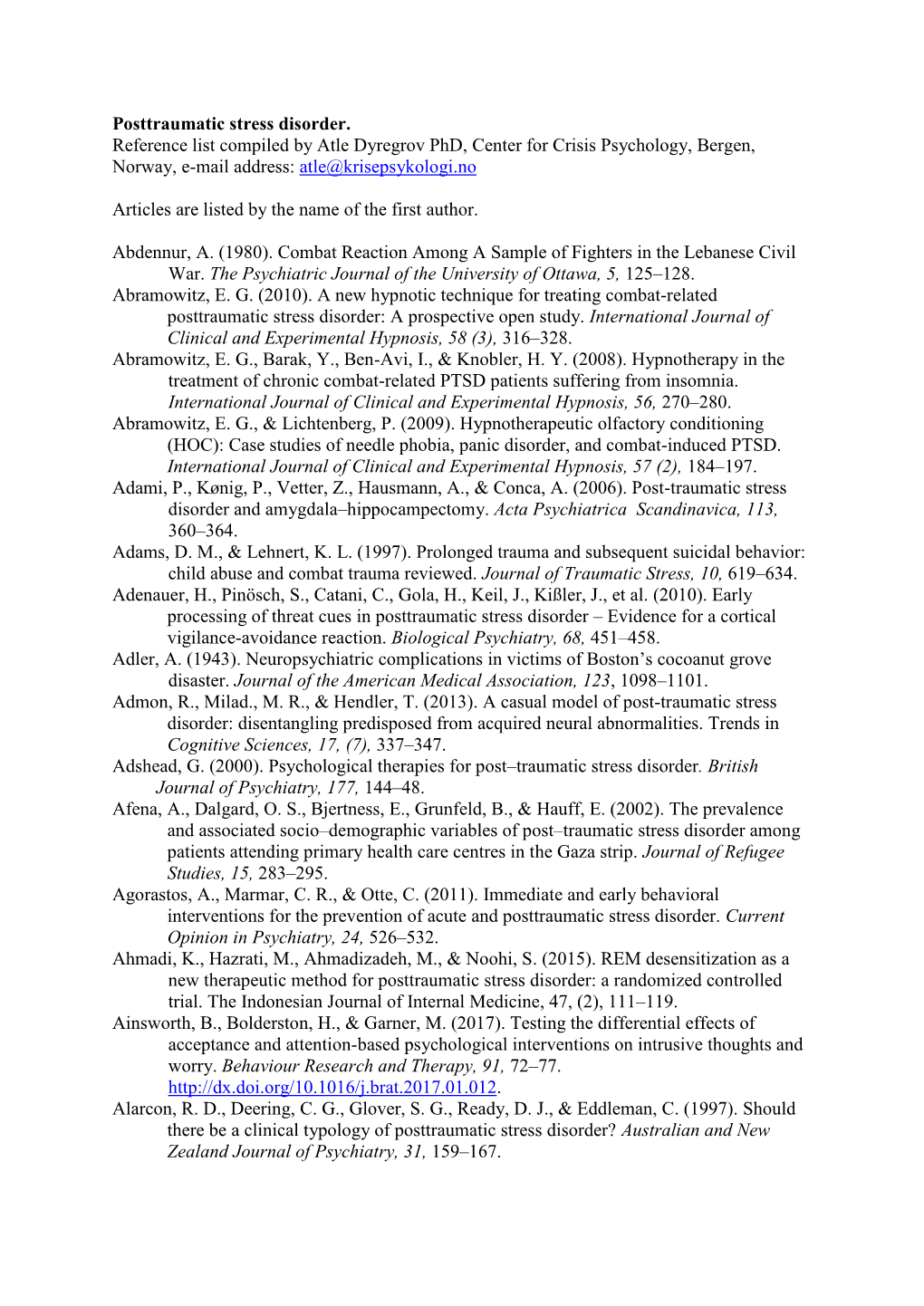 Post-Traumatic Stress Disorder and Amygdala–Hippocampectomy