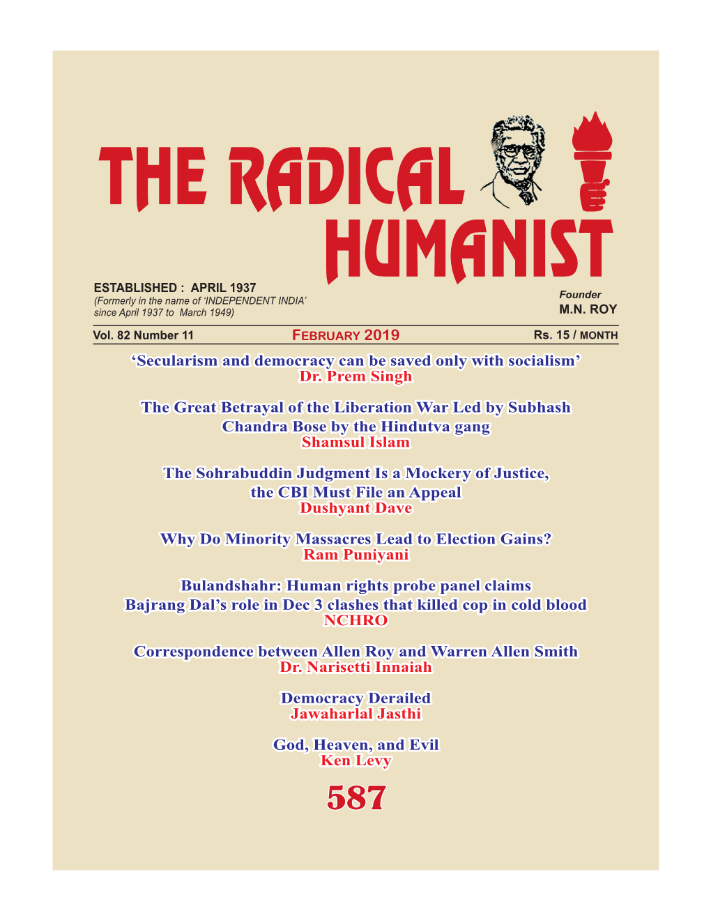 The Radical Humanist To: Democracy Derailed 31 Satish Chandra Varma, Treasurer IRI, Jawaharlal Jasthi A-1/103, Satyam Apartments, Vasundhra Enclave, Delhi- 110096
