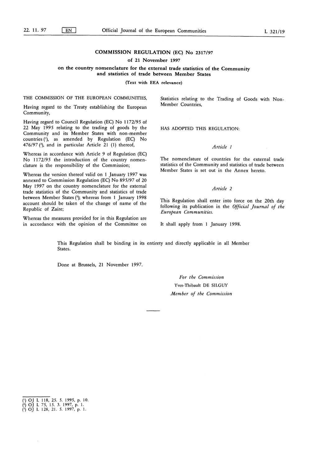 On the Country Nomenclature for the External Trade Statistics of the Community and Statistics of Trade Between Member States (Text with EEA Relevance)